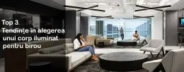 TOP 3 Tendinţe în alegerea unui corp iluminat pentru birou